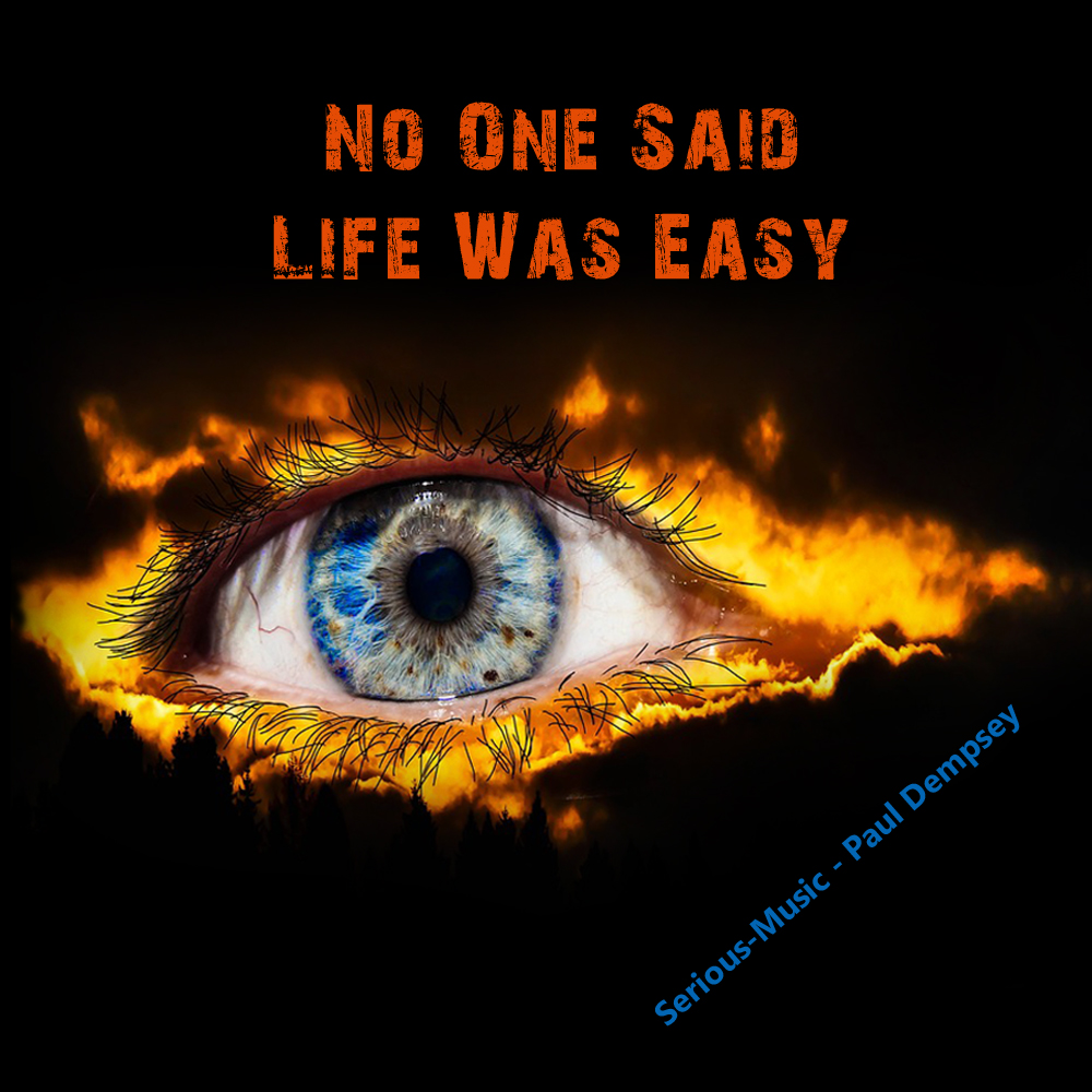 No One Said Life Is Easy feat. P.Dempsey - Album A LIFE UNTOLD