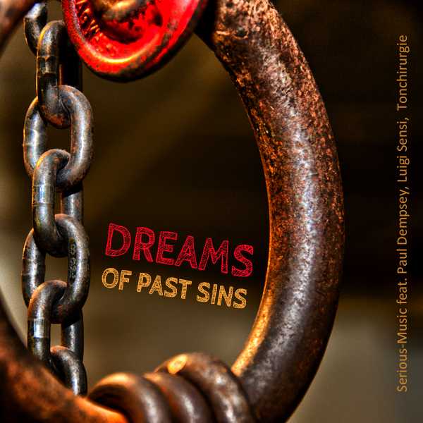 Dreams Of Past Sins feat. Paul Dempsey -  Luigi Sensi,Tonchirurgie - Album Fractured Years