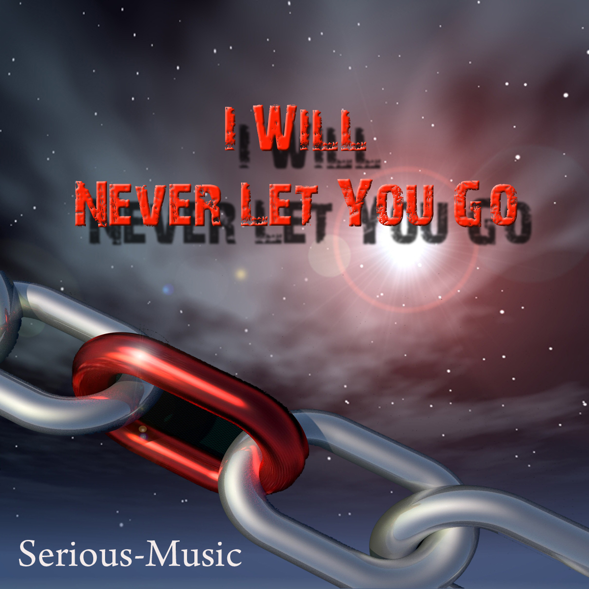 I Will Never Let You Go