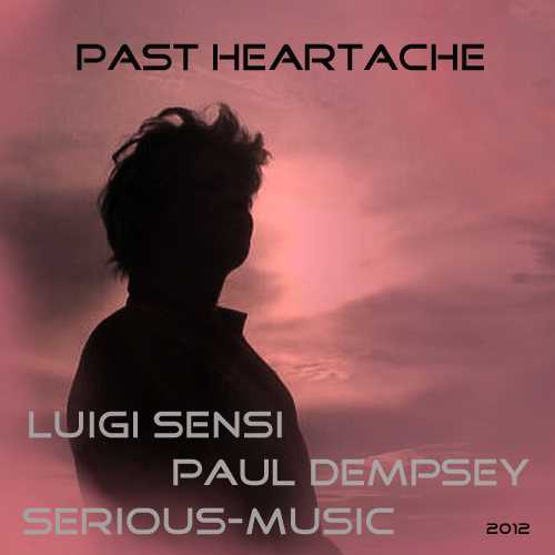 Past Heartache feat. Paul Dempsey - Album Shadows Of Yesterday