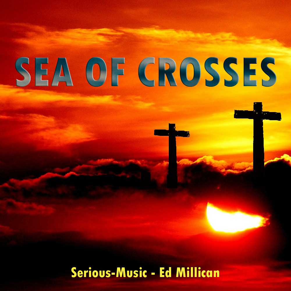 Sea Of Crosses feat. Ed Millican - SINGLE