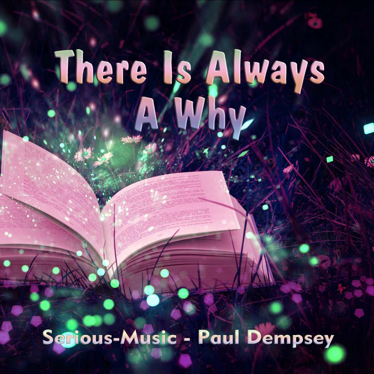 There Is Always A Why feat. Paul Dempsey