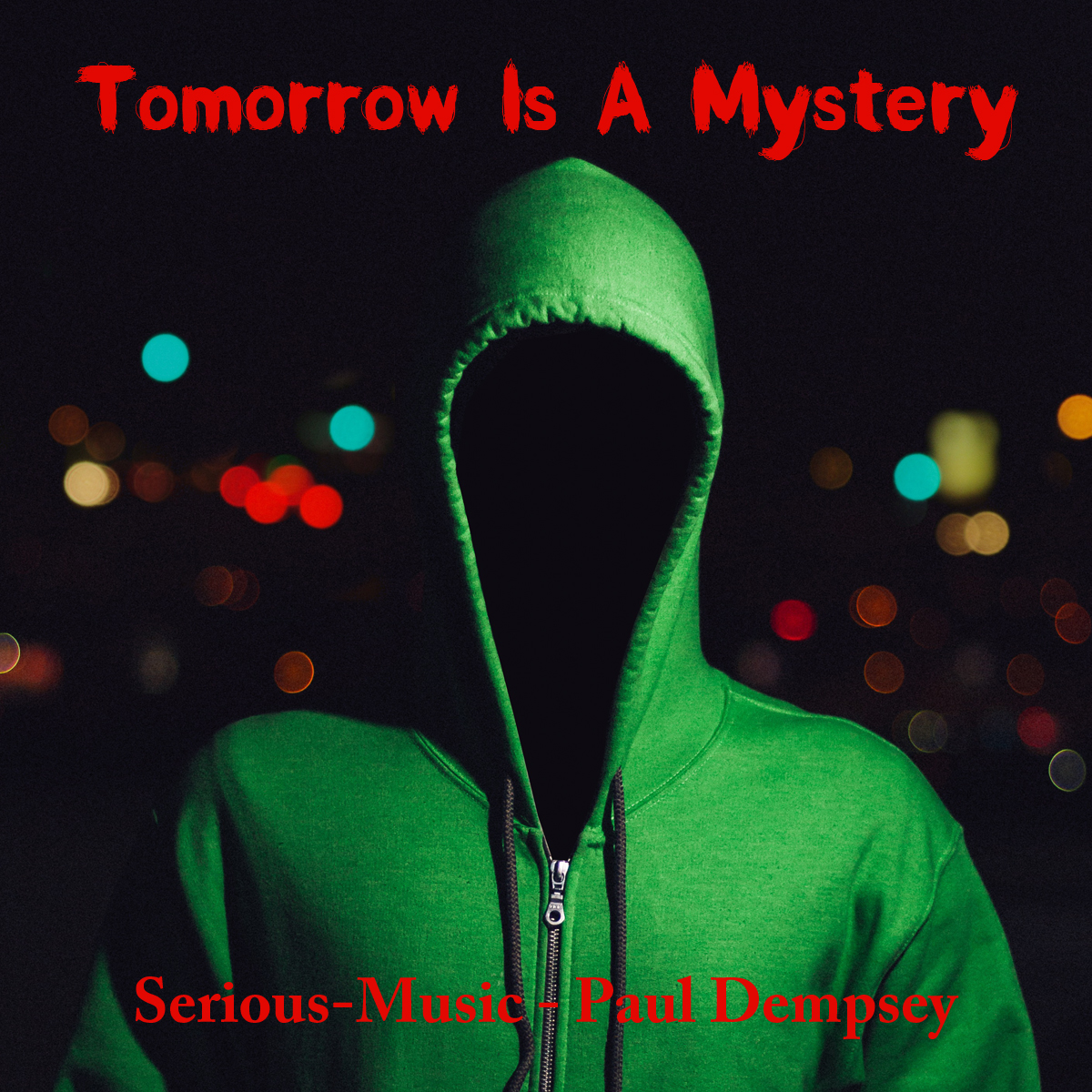 Tomorrow Is A Mystery feat. Paul Dempsey